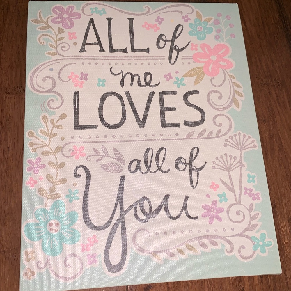 Canvas wall art, “All of me loves all of you”